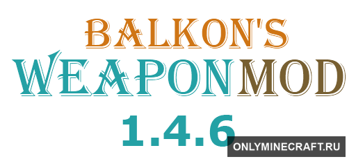 Balkon's Weapon Mod