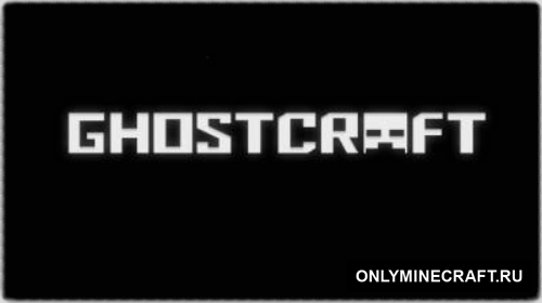 GHOSTCRAFT (Жуть и мрак!)