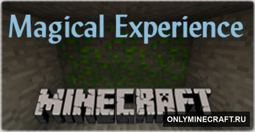 Magical Experience (Опыт в руде)