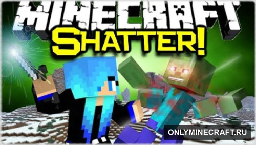 Shatter (Руби мобов)
