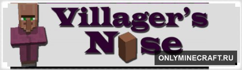 Villager's Nose (Забери себе нос!)