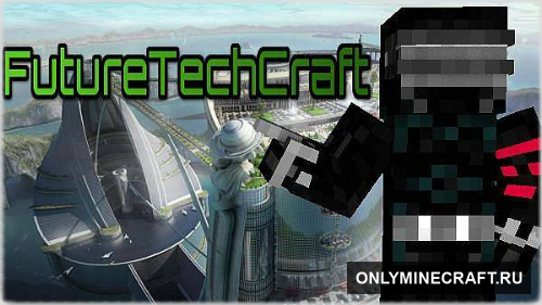 Future TechCraft (Майнкрафт будущего!)