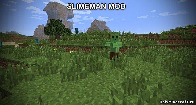 Slimeman Mod